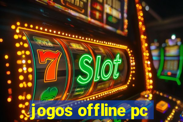 jogos offline pc